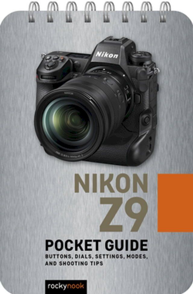  Nikon Z9: Pocket Guide(Kobo/電子書)