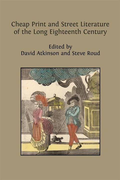 Cheap Print and Street Literature of the Long Eighteenth Century(Kobo/電子書)