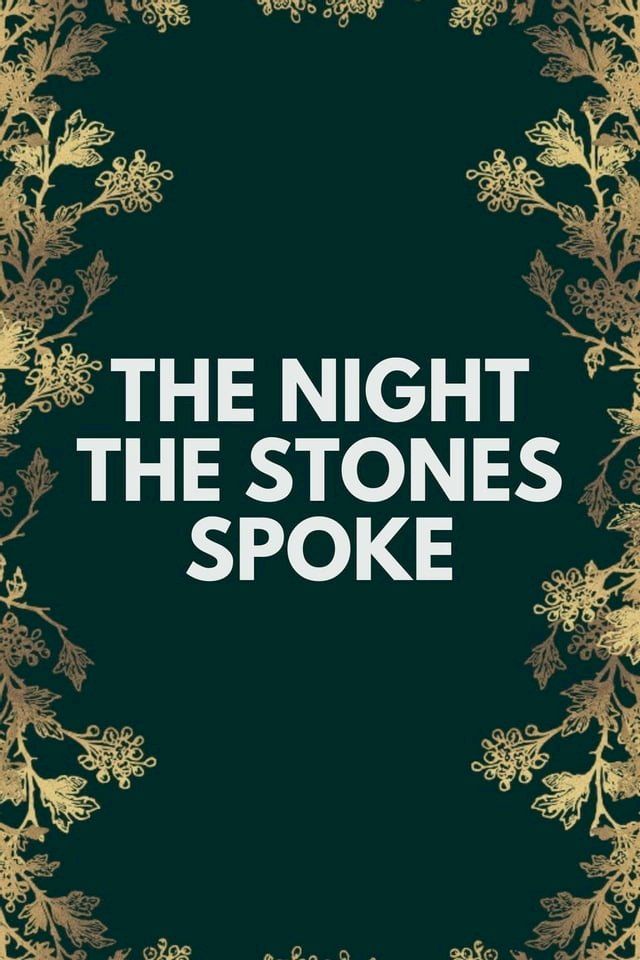  The Night the Stones Spoke(Kobo/電子書)