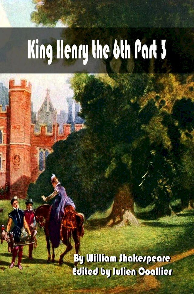  King Henry the 6th Part 3(Kobo/電子書)