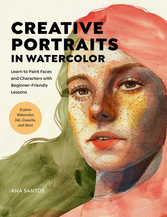  Creative Portraits in Watercolor(Kobo/電子書)