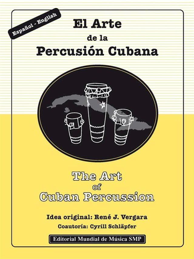  The Art of Cuban Percussion / El Arte de la Percusión Cubana(Kobo/電子書)