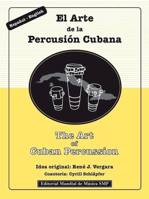 The Art of Cuban Percussion / El Arte de la Percusión Cubana(Kobo/電子書)