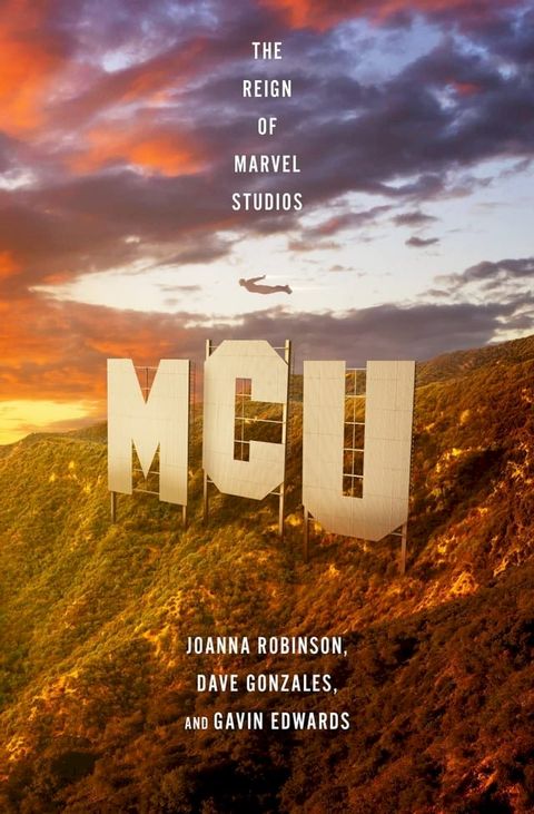 MCU: The Reign of Marvel Studios(Kobo/電子書)