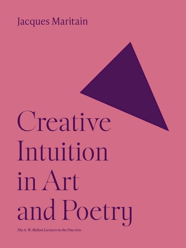  Creative Intuition in Art and Poetry(Kobo/電子書)