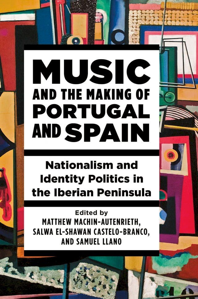  Music and the Making of Portugal and Spain(Kobo/電子書)