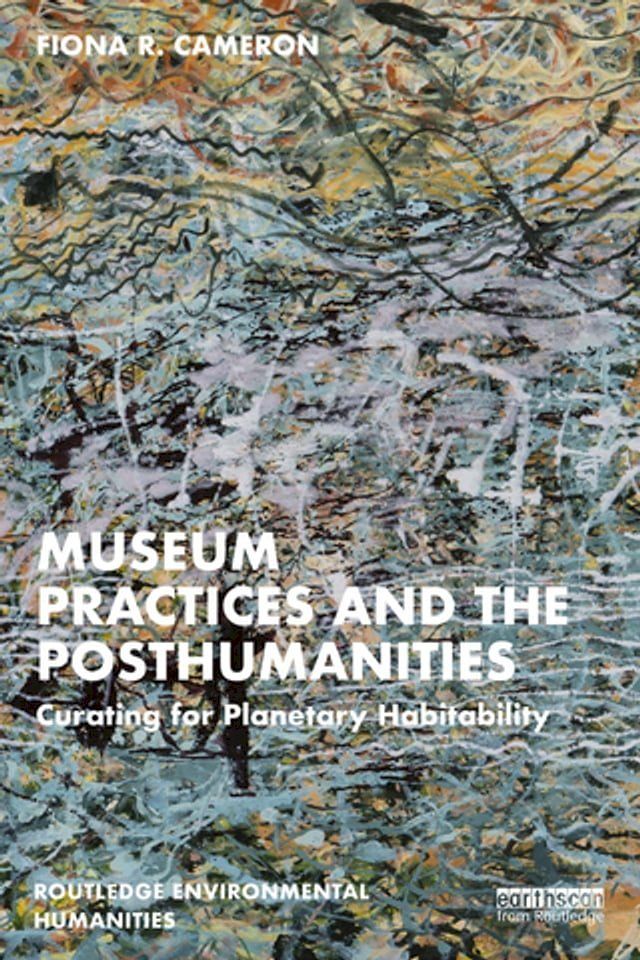  Museum Practices and the Posthumanities(Kobo/電子書)