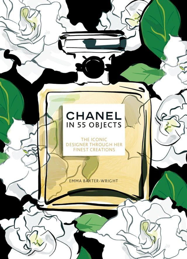  Chanel in 55 Objects(Kobo/電子書)