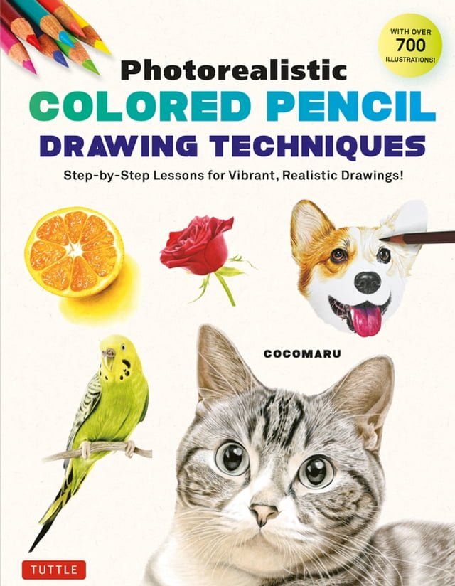  Photorealistic Colored Pencil Drawing Techniques(Kobo/電子書)