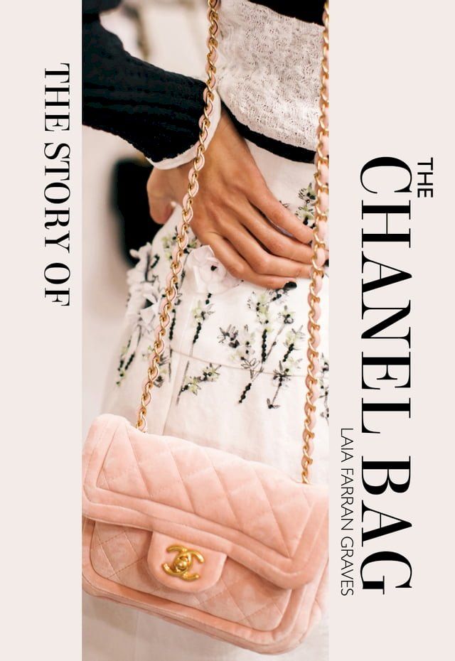  The Story of the Chanel Bag(Kobo/電子書)