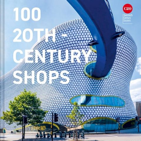 100 20th-Century Shops(Kobo/電子書)