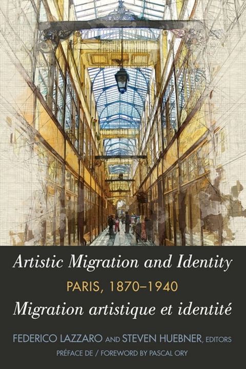 Artistic Migration and Identity in Paris, 1870-1940 / Migration artistique et identité à Paris, 1870-1940(Kobo/電子書)