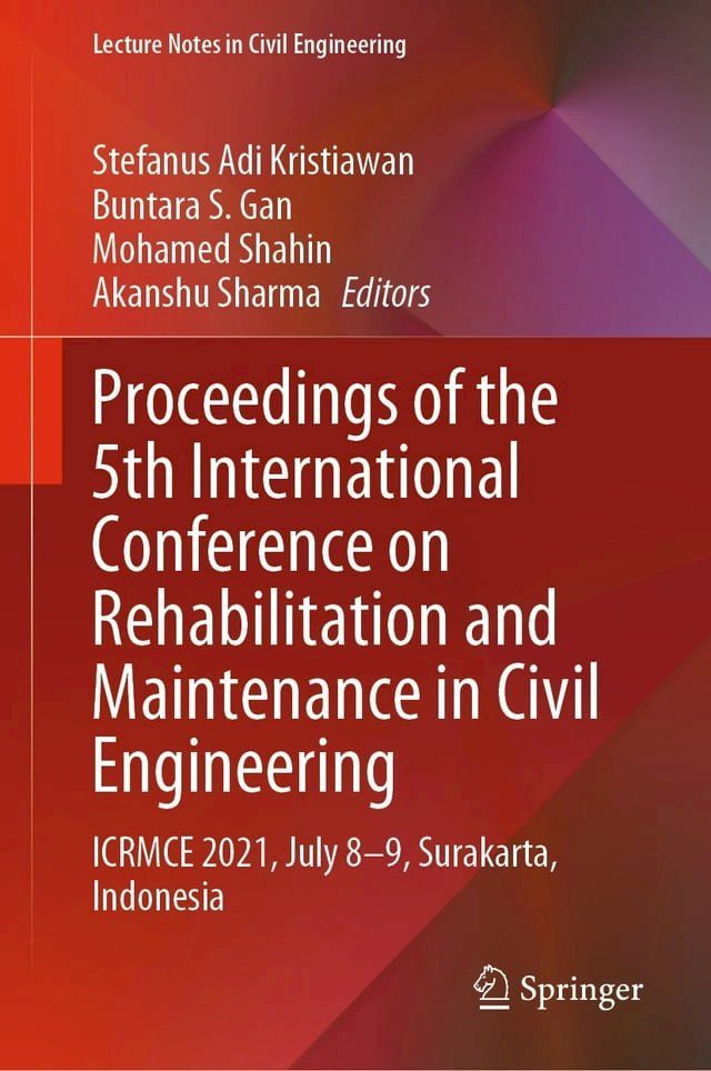  Proceedings of the 5th International Conference on Rehabilitation and Maintenance in Civil Engineering(Kobo/電子書)