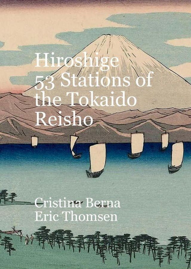  Hiroshige 53 Stations of the Tokaido Reisho(Kobo/電子書)