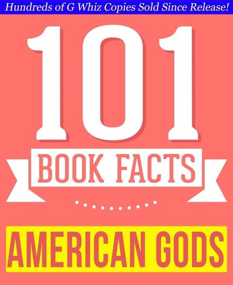 American Gods - 101 Amazingly True Facts You Didn't Know - 101 Amazingly True Facts You Didn't Know(Kobo/電子書)