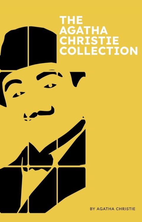 The Agatha Christie Collection: The Grand Dame of Crime's Masterpieces(Kobo/電子書)