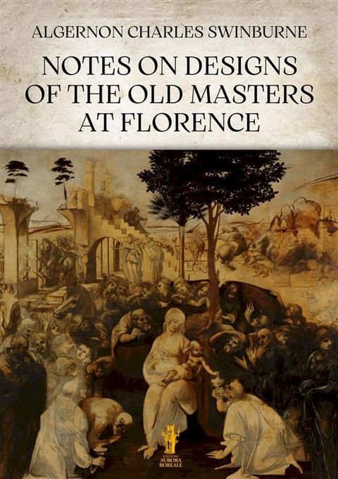 Notes on Designs of the Old Masters at Florence(Kobo/電子書)