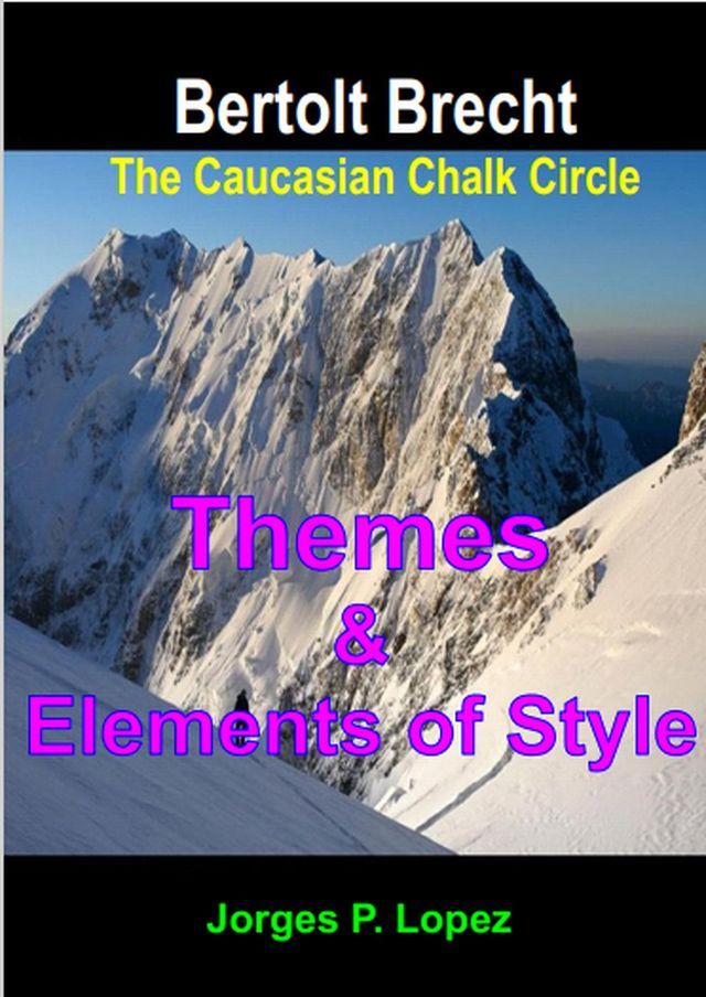  The Caucasian Chalk Circle: Themes and Elements of Style(Kobo/電子書)