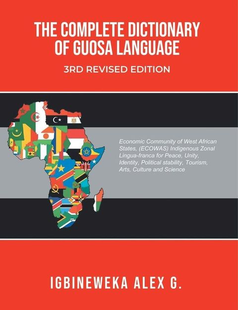 THE COMPLETE DICTIONARY OF GUOSA LANGUAGE 3RD REVISED EDITION(Kobo/電子書)