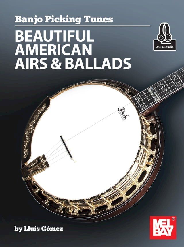  Banjo Picking Tunes - Beautiful American Airs & Ballads(Kobo/電子書)