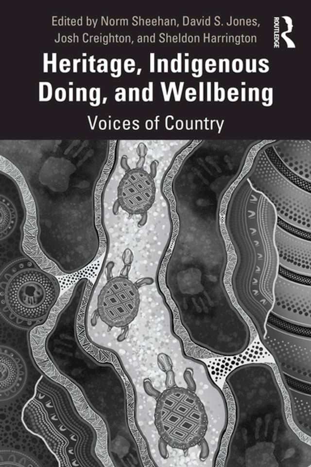  Heritage, Indigenous Doing, and Wellbeing(Kobo/電子書)