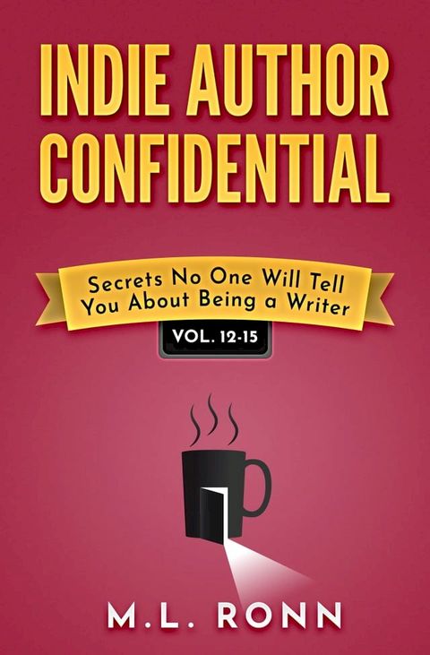 Indie Author Confidential 12-15(Kobo/電子書)