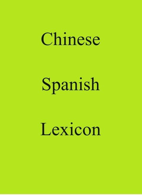 Chinese Spanish Lexicon(Kobo/電子書)