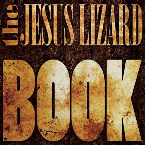 The Jesus Lizard Book(Kobo/電子書)