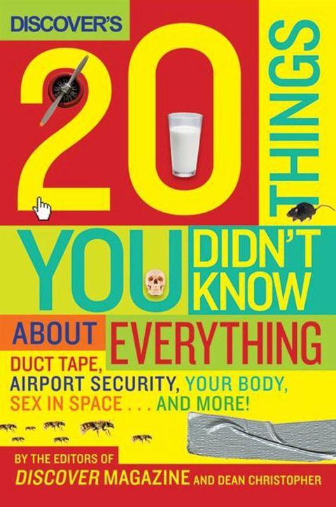 Discover's 20 Things You Didn't Know About Everything(Kobo/電子書)