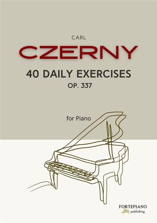  Czerny - 40 Daily Exercises for piano(Kobo/電子書)