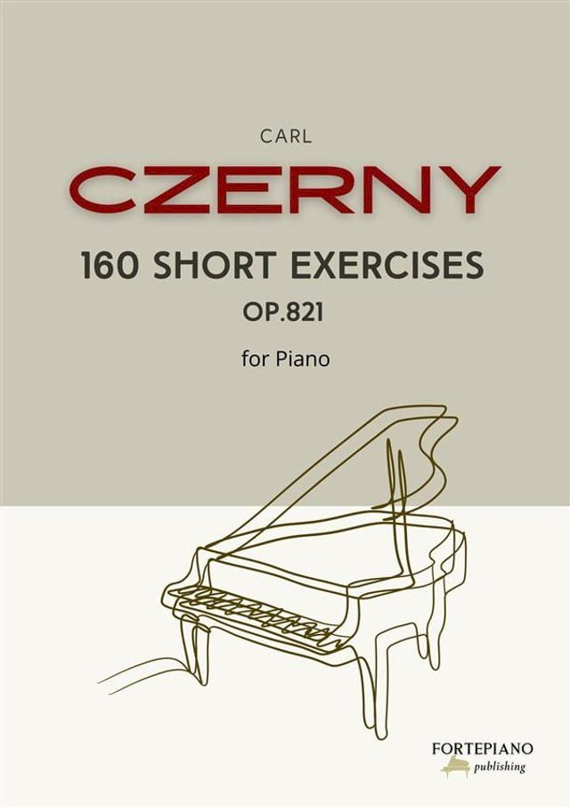  Czerny - 160 Short Exercises for piano(Kobo/電子書)