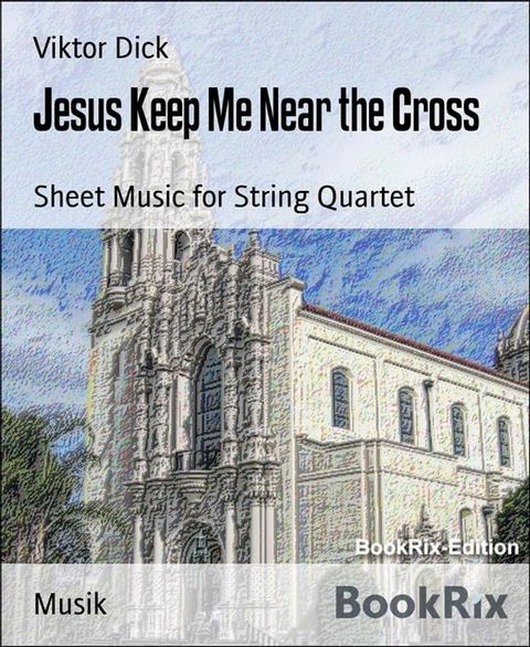 Jesus Keep Me Near the Cross(Kobo/電子書)