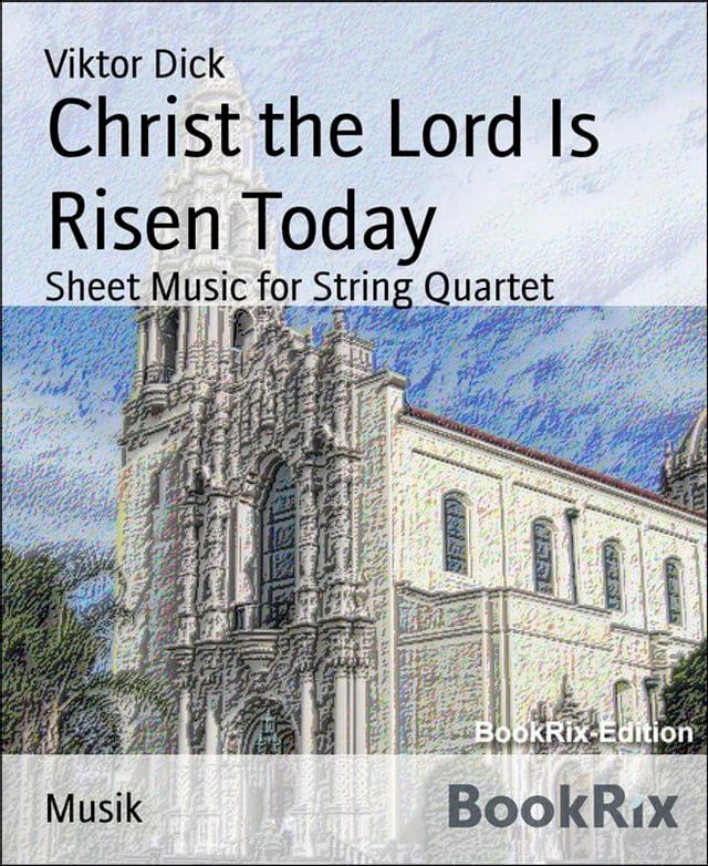  Christ the Lord Is Risen Today(Kobo/電子書)