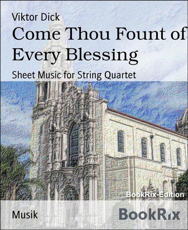  Come Thou Fount of Every Blessing(Kobo/電子書)