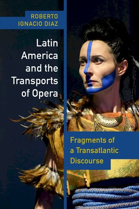 Latin America and the Transports of Opera(Kobo/電子書)