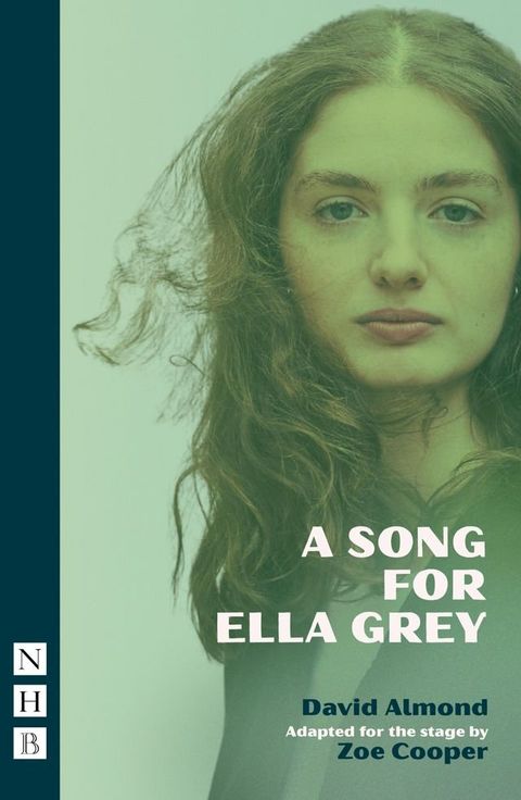 A Song for Ella Grey (NHB Modern Plays)(Kobo/電子書)