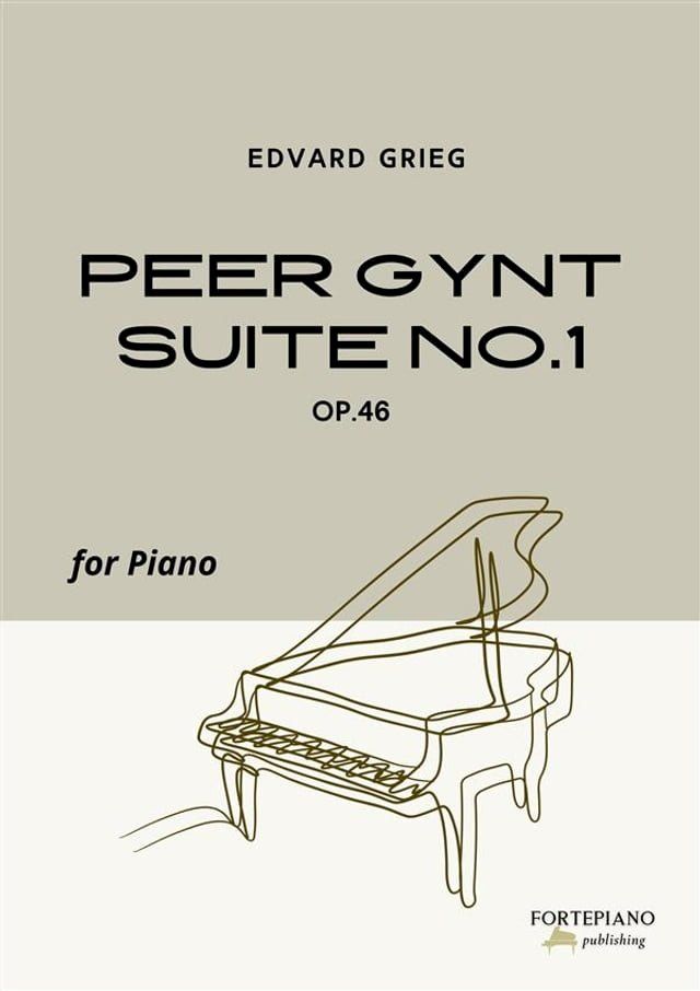  Peer Gynt Suite No.1 for Piano(Kobo/電子書)