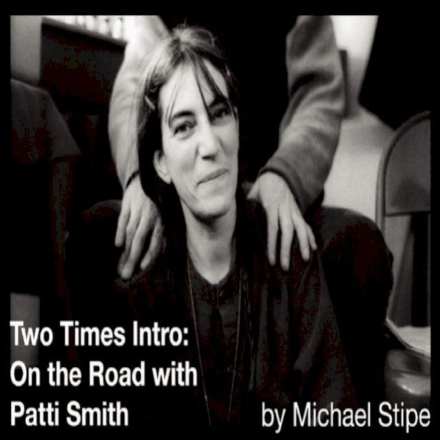  Two Times Intro: On the Road with Patti Smith(Kobo/電子書)