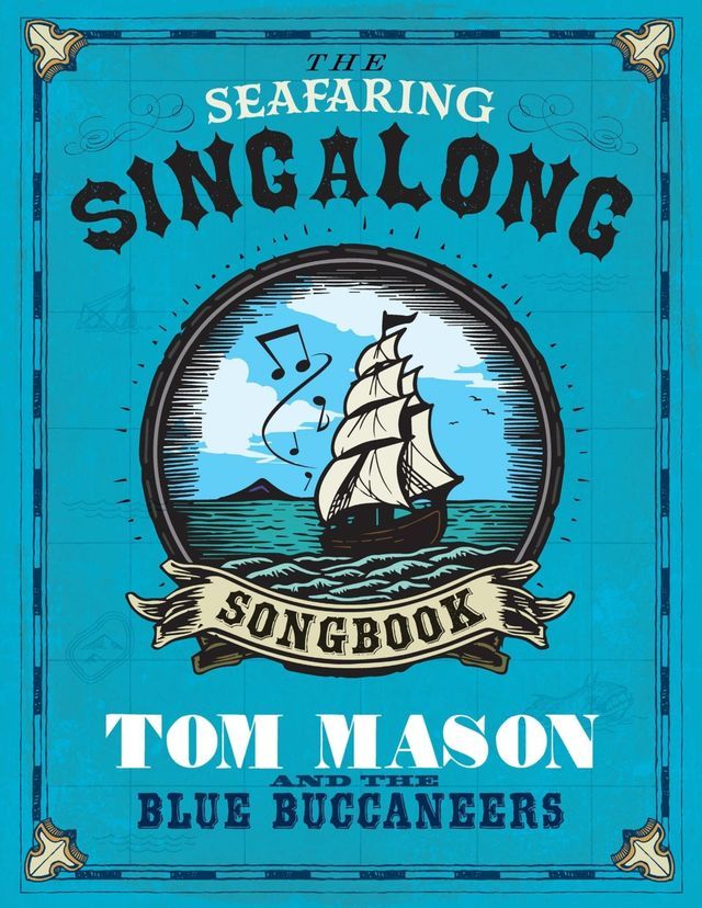  The Seafaring Singalong Songbook Tom Mason and the Blue Buccaneers(Kobo/電子書)