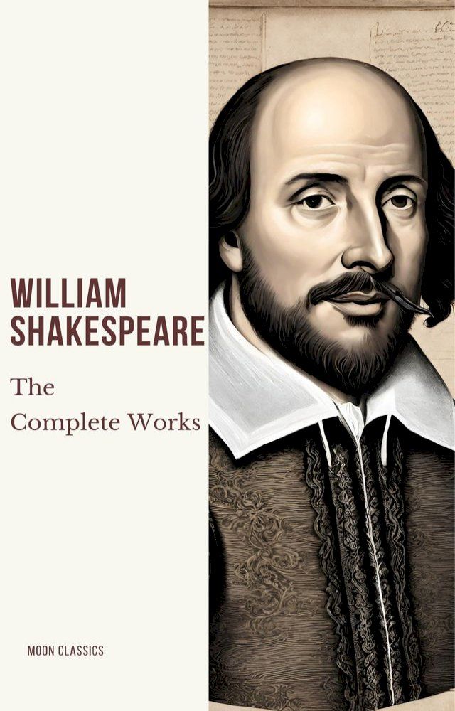  The Complete Works of William Shakespeare (37 plays, 160 sonnets and 5 Poetry Books With Active Table of Contents)(Kobo/電子書)