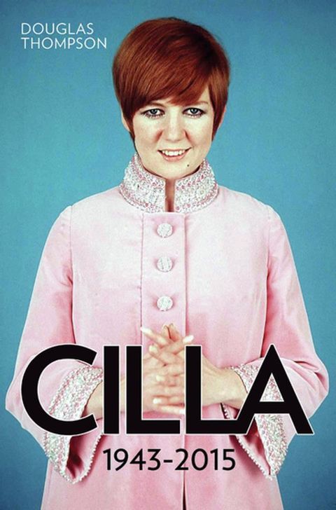 Cilla: 1943-2015(Kobo/電子書)