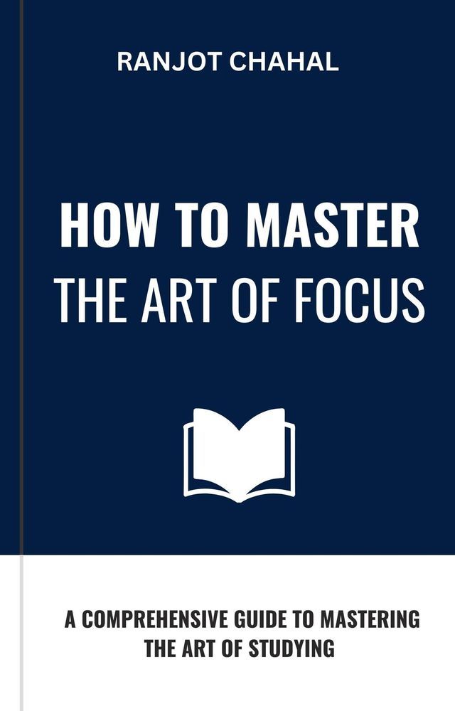  How to Master the Art of Focus(Kobo/電子書)