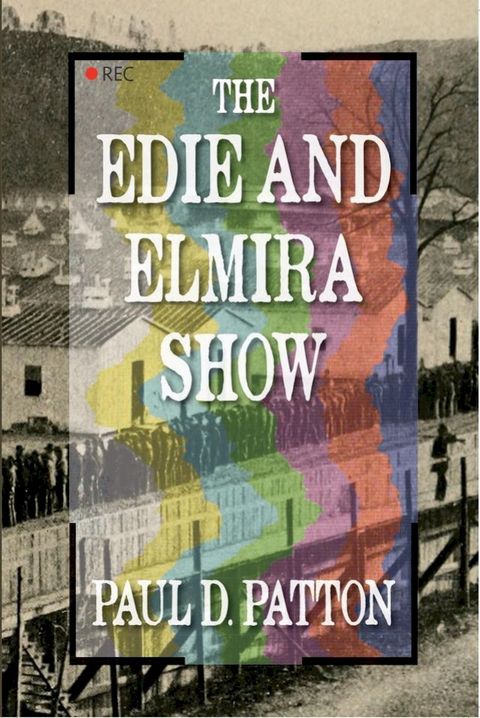 The Edie and Elmira Show(Kobo/電子書)