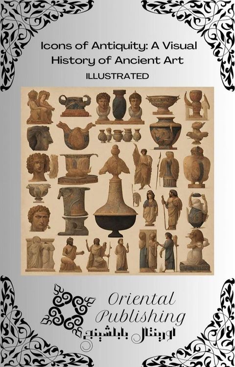 Icons of Antiquity: A Visual History of Ancient Art”(Kobo/電子書)