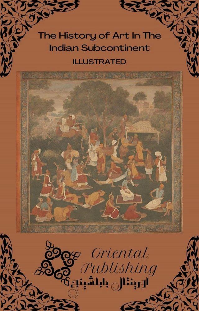  The History of Art In The Indian Subcontinent(Kobo/電子書)