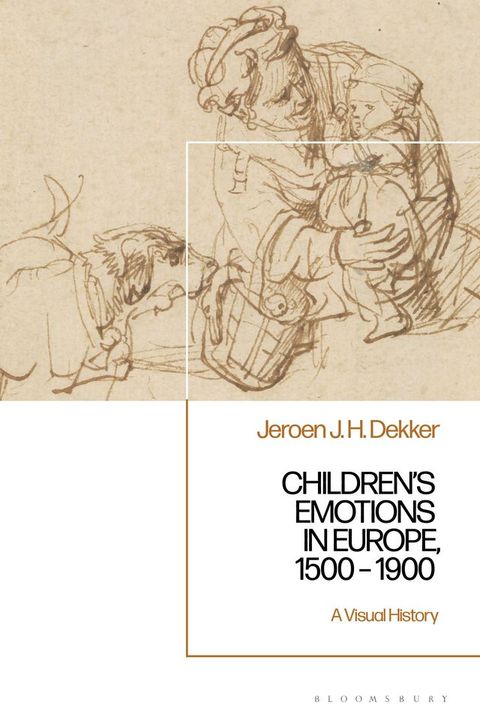 Children’s Emotions in Europe, 1500 – 1900(Kobo/電子書)