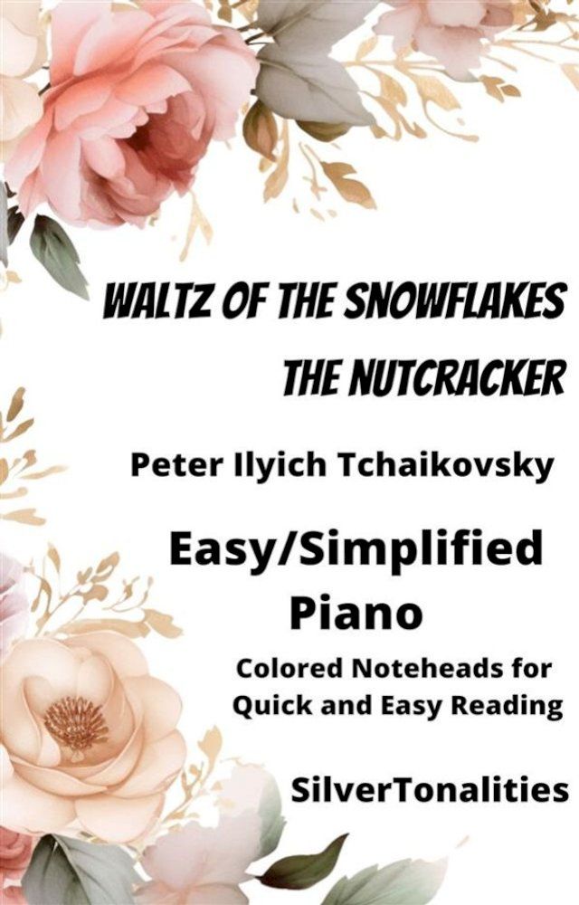  Waltz of the Snowflakes Nutcracker Easiest Piano Sheet Music with Colored Notation(Kobo/電子書)