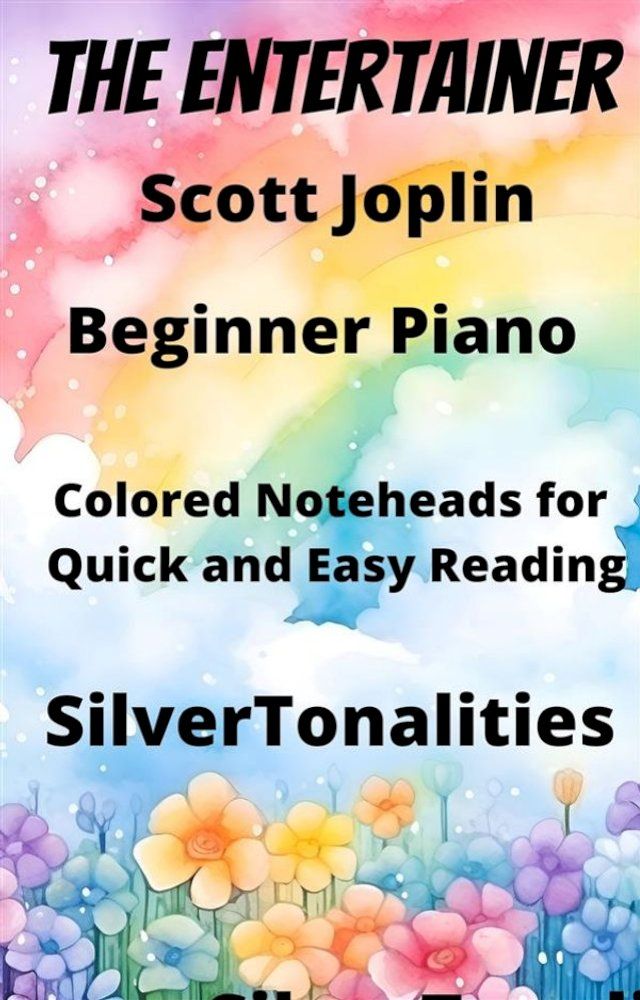  The Entertainer Beginner Piano Sheet Music with Colored Notation(Kobo/電子書)