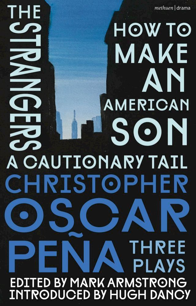  christopher oscar peña: Three Plays(Kobo/電子書)