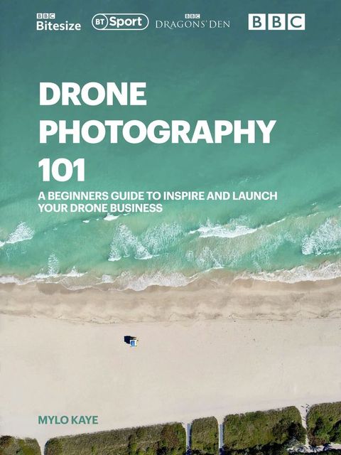 Drone Photography 101(Kobo/電子書)